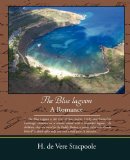 Blue Lagoon - A Romance 2009 9781438509754 Front Cover