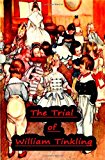 Trial of William Tinkling 2012 9781478109754 Front Cover