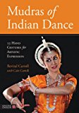 Mudras of Indian Dance 52 Hand Gestures for Artistic Expression 2013 9781848191754 Front Cover