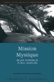 Mission Mystique Belief Systems in Public Agencies cover art