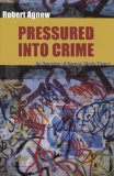Pressured into Crime An Overview of General Strain Theory cover art