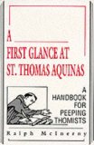 First Glance at St. Thomas Aquinas A Handbook for Peeping Thomists