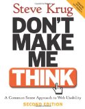 Don't Make Me Think A Common Sense Approach to Web Usability 2nd 9780321344755 Front Cover