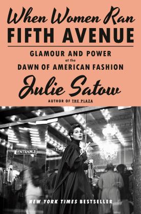 When Women Ran Fifth Avenue Glamour and Power at the Dawn of American Fashion  9780385548755 Front Cover
