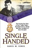 Single Handed A Heroic Story of Surviving the Holocaust, the Korean War, and Earning the Medal of Honor 2015 9780425279755 Front Cover