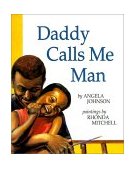 Daddy Calls Me Man  9780531071755 Front Cover