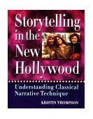 Storytelling in the New Hollywood Understanding Classical Narrative Technique cover art