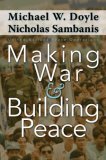 Making War and Building Peace United Nations Peace Operations cover art