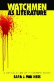 Watchmen As Literature A Critical Study of the Graphic Novel  9780786444755 Front Cover