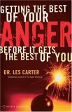 Getting the Best of Your Anger Before It Gets the Best of You 2007 9780800731755 Front Cover