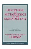 Discourse on Metaphysics and the Monadology 1992 9780879757755 Front Cover