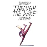 Through the Wire Lyrics and Illuminations 2009 9781416537755 Front Cover