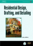Residential Design, Drafting, and Detailing 2007 9781418012755 Front Cover