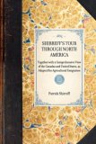 Shirreff's Tour Through North America Together with a Comprehensive View of the Canadas and United States, As Adapted for Agricultural Emigration 2007 9781429001755 Front Cover