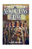 Volunteers in the Texas Revolution The New Orleans Greys 1999 9781556226755 Front Cover