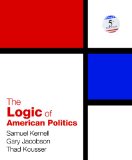 Logic of American Politics 5th 9781608712755 Front Cover