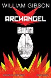 William Gibson's Archangel Graphic Novel  9781631408755 Front Cover