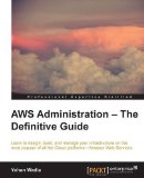 Aws Administration Guide: 1st 9781782173755 Front Cover