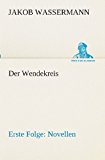 Wendekreis - Erste Folge Novellen 2013 9783849546755 Front Cover