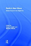 Radio's New Wave Global Sound in the Digital Era 2013 9780415509756 Front Cover