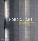 Nordic Light Modern Scandinavian Architecture 2012 9780500342756 Front Cover