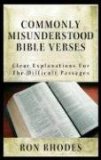Commonly Misunderstood Bible Verses Clear Explanations for the Difficult Passages 2008 9780736921756 Front Cover
