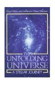 Unfolding Universe A Stellar Journey 2003 9780738208756 Front Cover