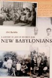 New Babylonians A History of Jews in Modern Iraq