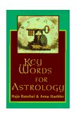 Key Words for Astrology  9780877288756 Front Cover