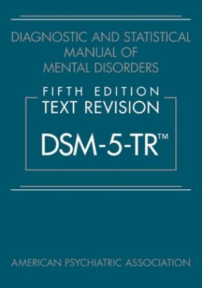 Diagnostic and Statistical Manual of Mental Disorders DSM-5-TR 5th 9780890425756 Front Cover