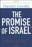 Promise of Israel Why Its Seemingly Greatest Weakness Is Actually Its Greatest Strength 2012 9781118003756 Front Cover