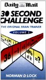 30 Second Challenge The Original Brain Trainer 2008 9781844546756 Front Cover