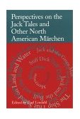 Perspectives on the Jack Tales and Other North American Mï¿½rchen 2001 9781878318756 Front Cover