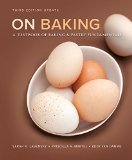 On Baking: A Textbook of Baking and Pastry Fundamentals 3rd 9780133886757 Front Cover