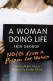 Woman Doing Life Notes from a Prison for Women  9780199734757 Front Cover