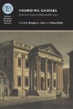 Founding Choices American Economic Policy in the 1790s  9780226384757 Front Cover