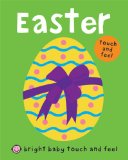 Bright Baby Touch and Feel Easter 2012 9780312513757 Front Cover