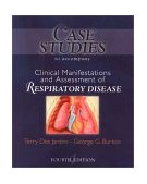 Case Studies to Accompany Clinical Manifestation and Assessment of Respiratory Disease 