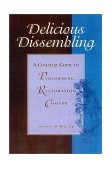 Delicious Dissembling A Complete Guide to Performing Restoration Comedy cover art