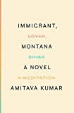 Immigrant, Montana A Novel  9780525520757 Front Cover
