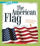 American Flag (a True Book: American History)  9780531147757 Front Cover