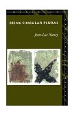 Being Singular Plural 