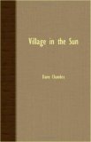 Village in the Sun 2007 9781406774757 Front Cover