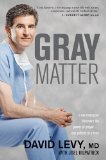 Gray Matter A Neurosurgeon Discovers the Power of Prayer... One Patient at a Time cover art