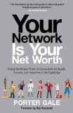 Your Network Is Your Net Worth Unlock the Hidden Power of Connections for Wealth, Success, and Happiness in the Digital Age cover art