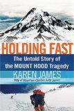 Holding Fast The Untold Story of the Mount Hood Tragedy 2008 9781595551757 Front Cover