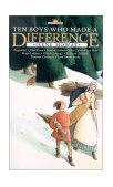 Ten Boys Who Made a Difference 1st 2002 Revised  9781857927757 Front Cover