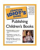 Complete Idiot's Guide to Publishing Children's Books  9780028639758 Front Cover