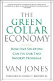 Green Collar Economy How One Solution Can Fix Our Two Biggest Problems 2008 9780061650758 Front Cover