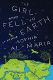 Girl Who Fell to Earth A Memoir cover art